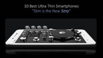 10 Best Thin Light Weight Smartphones