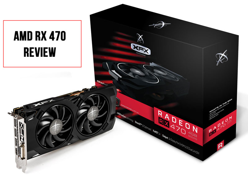 XFX AMD RX 470 Black Edition Review