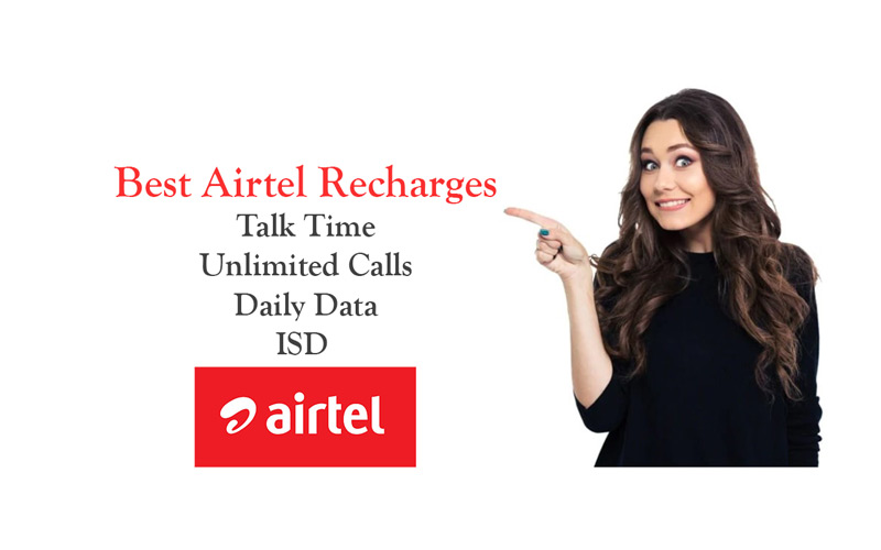 Best New Airtel Prepaid Recharges 2022 – Based on Usage