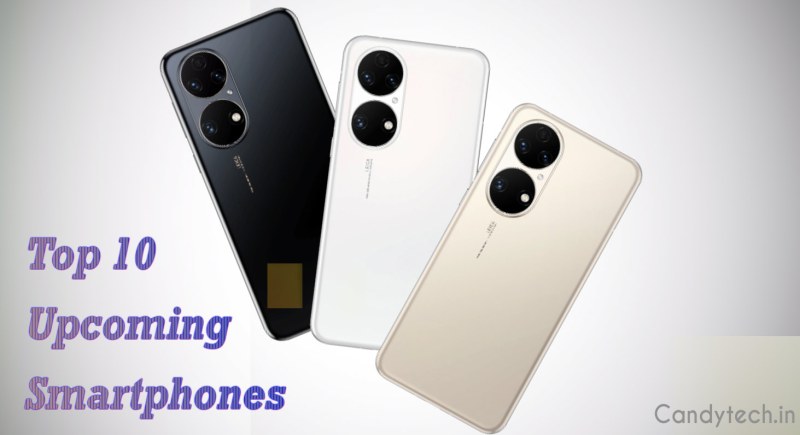 Top 10 Upcoming Smartphones 2022